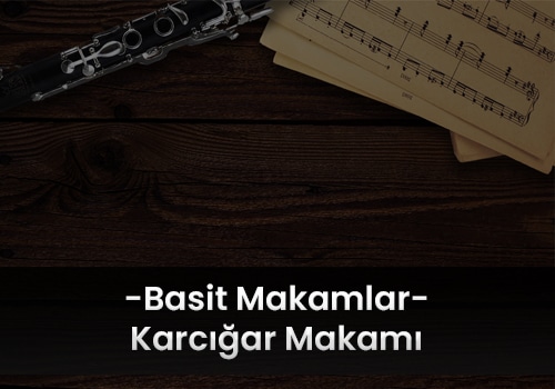 Karcığar Makamı
