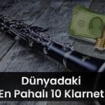 dunyadaki en pahali 10 klarnet
